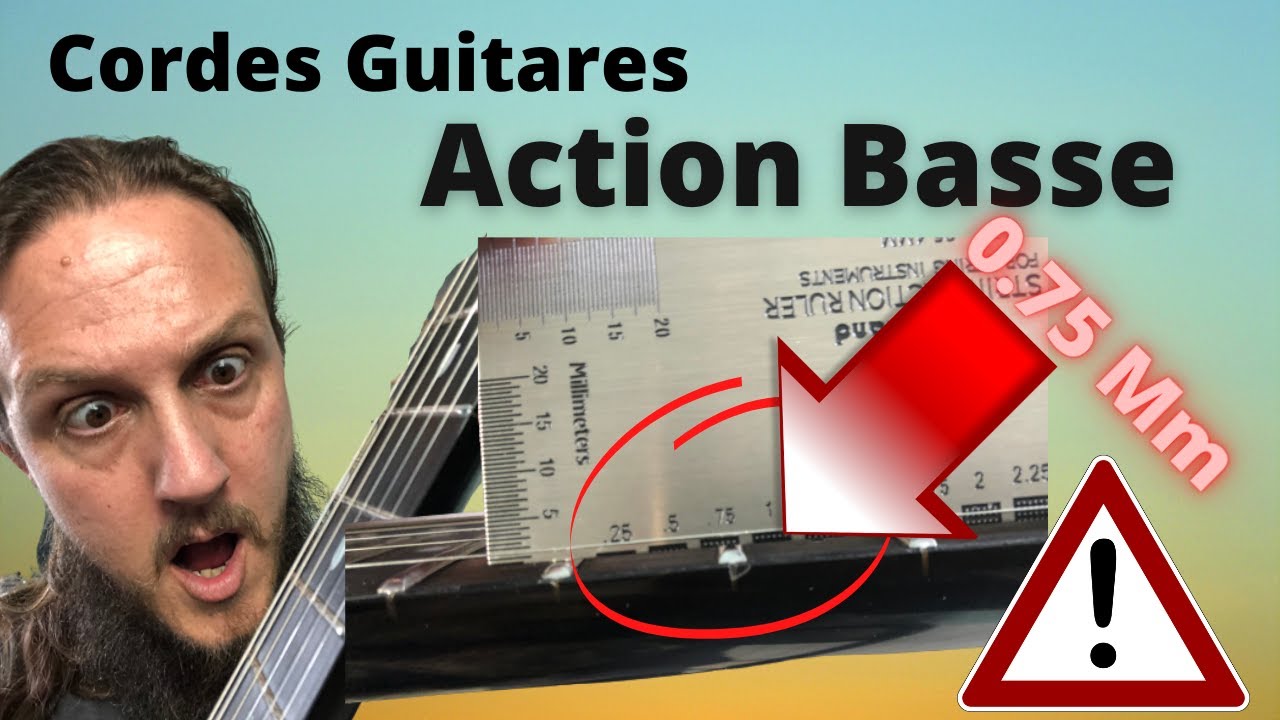 Réglage de la GUITARE -- L'Action ULTRA Basse !!!! 0.75mm --- comment faire???
