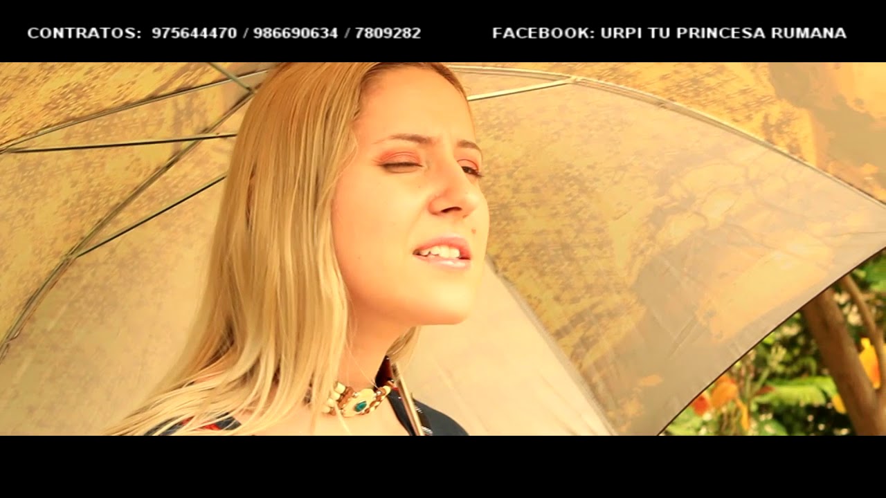 Urpi la princesa Rumana Dios Mio