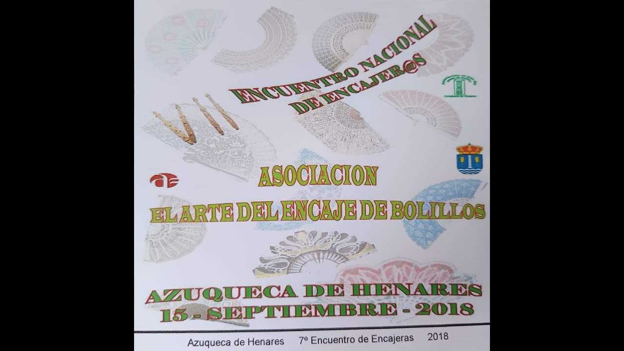 VII Encuentro Nacional Encajeras - Azuqueca de Henares (Guadalajara) año 2018