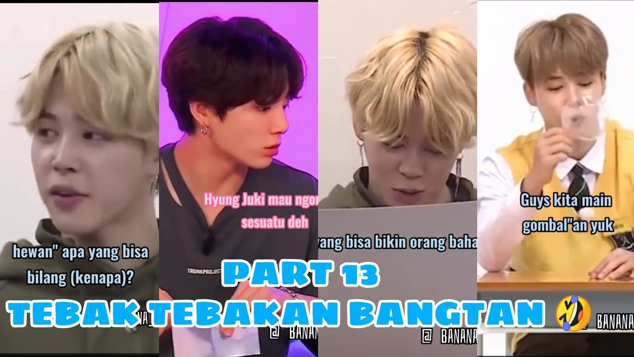 PART 13 DRAMA BANGTAN, TEBAKAN TEBAKAN BTS, JUKI IMUNISASI 🤣