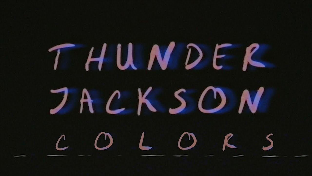 Thunder Jackson - Colors (Official Audio)