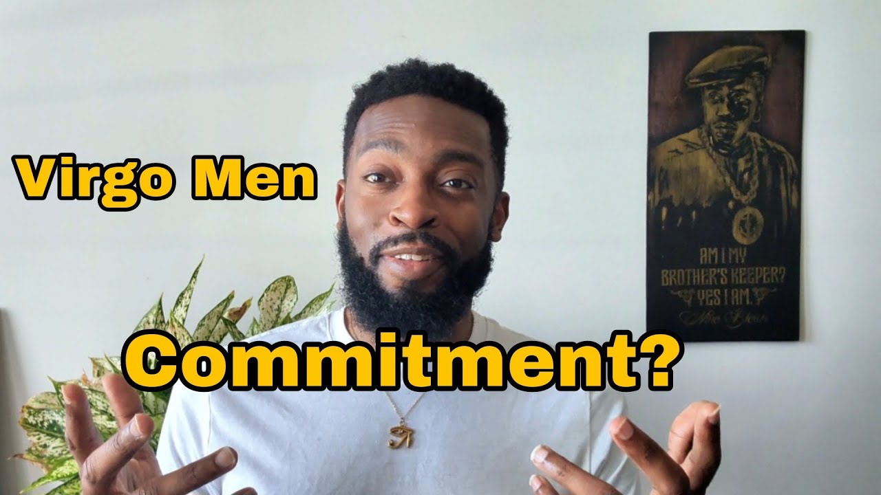 Do Virgo Men Want Commitment or Companionship?