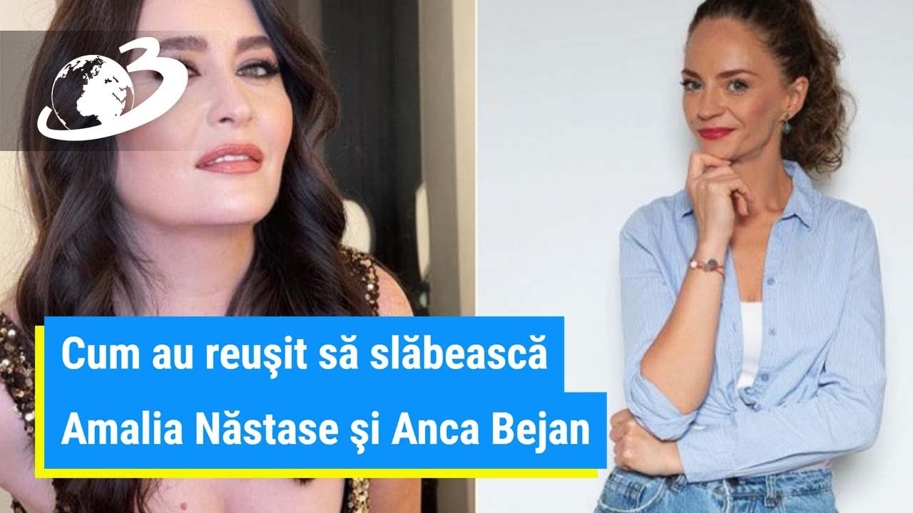 Cum au reuşit să slăbească Amalia Năstase şi Anca Bejan | #atentieladieta