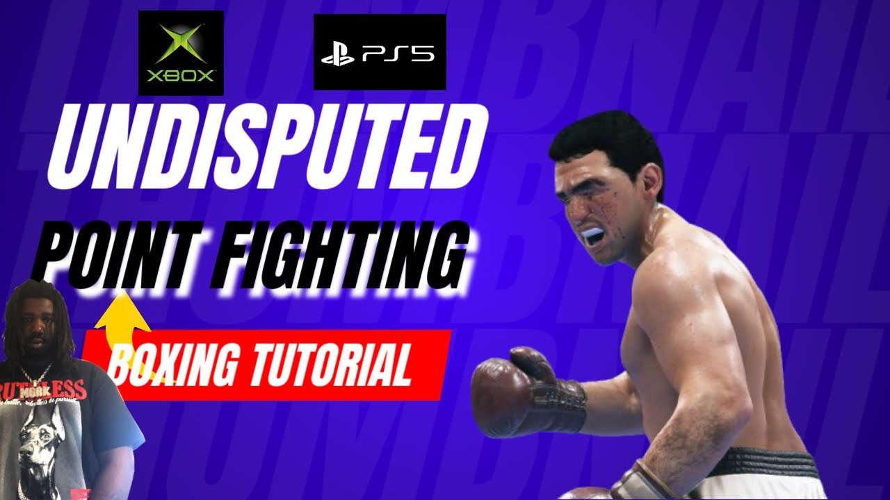 How to Point Fight In Undisputed Boxing Game (XBOX/ PS5) 2025