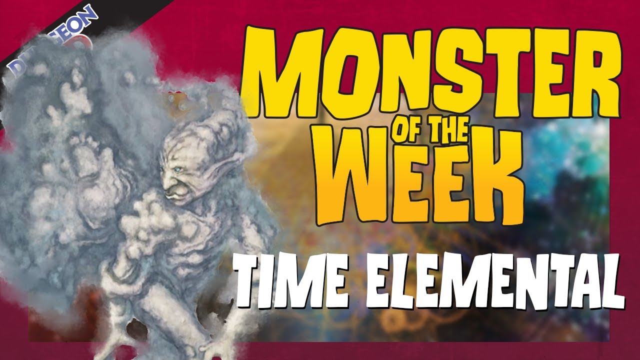The Most Punctual Creature - TIME ELEMENTAL - Dungeons & Dragons [D&D] - Monster of the Week