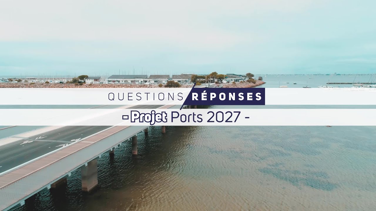 Pornichet Ports 2027 : Questions / Réponses