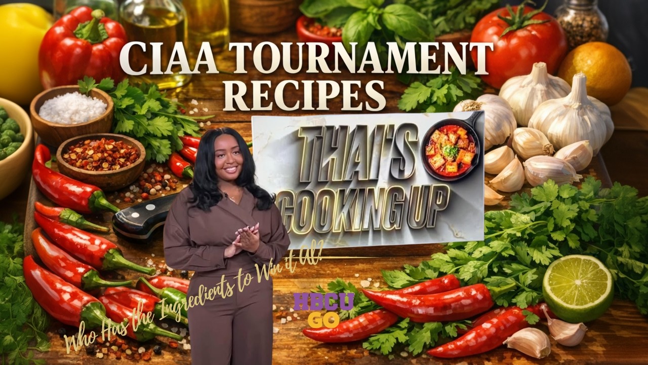 CIAA Tournament Recipes: Who Has the Ingredients to Win it All? | Thai Cooking Up