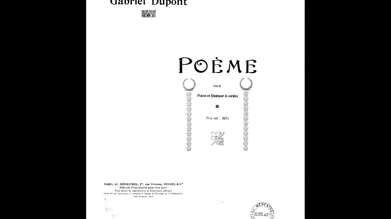 Dupont: Po&egrave;me pour Piano et Quatuor &agrave; cordes, 1911 (Fran&ccedil;ois Kerdoncuff & Quatuor Louvigny, 2002)