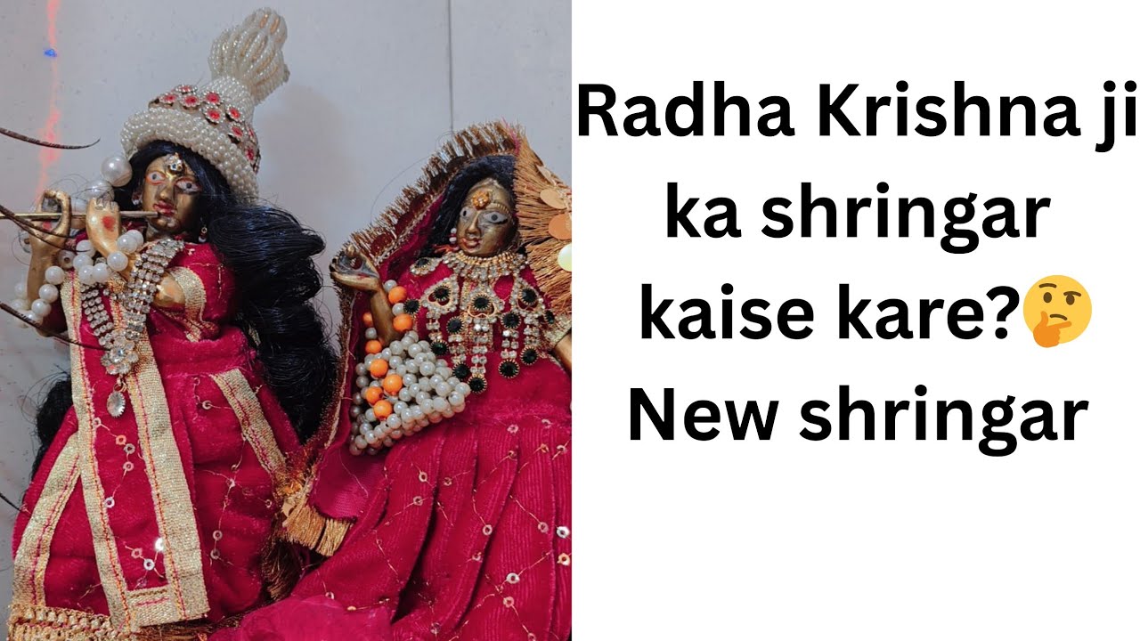 Radha Krishna ji shringar❤️🧿|Radha Krishna ji ka shringar kaise kare?new shringar@RadheRadhe-789-p1h