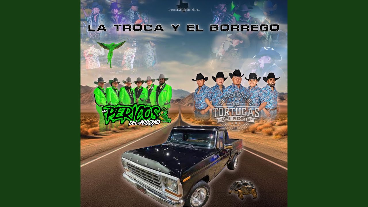 La Troca Y El Borrego (feat. Las Tortugas Del Norte)