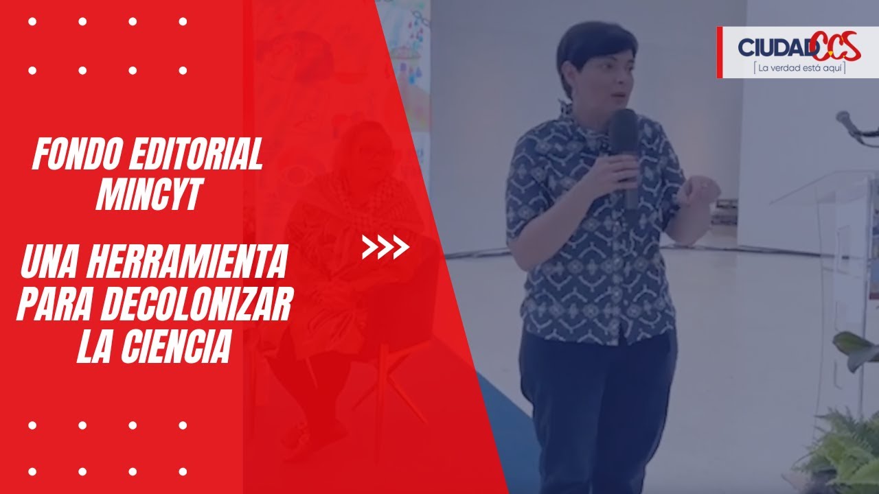 Fondo Editorial Mincyt, una herramienta para decolonizar la ciencia