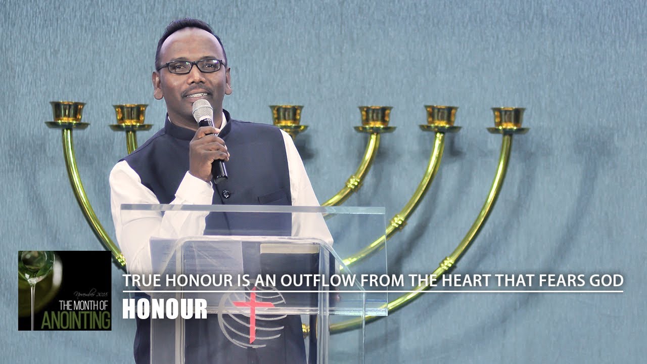 How To Honour God And The People God Has Placed In Our Lives - Pr. Justin - 28.10.18