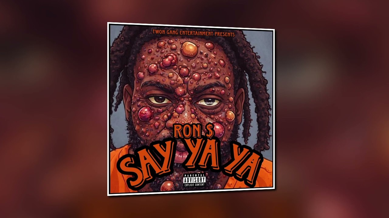 Ron $ - Say Ya Ya (Audio) [Exclusive]