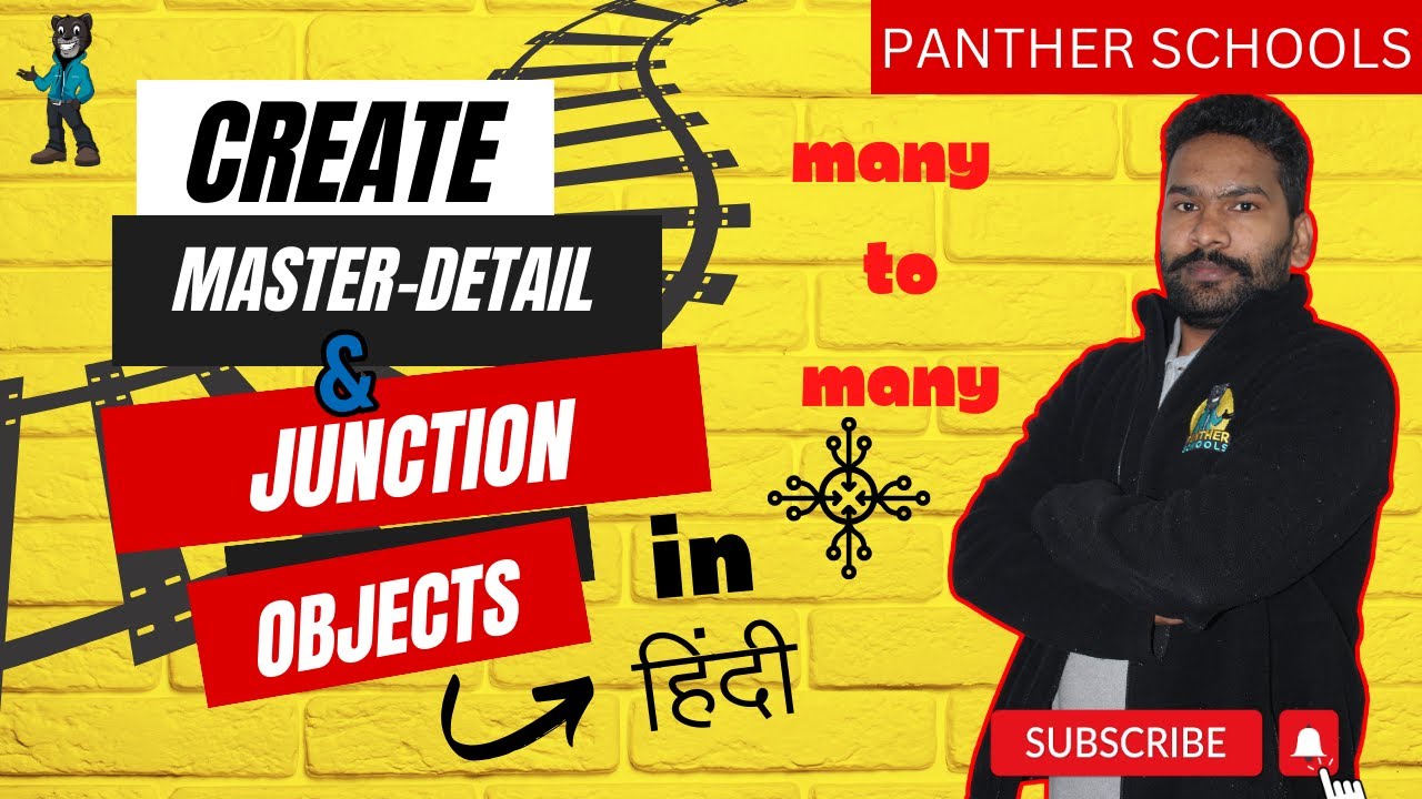 DAY7 - Master-Detail & Junction Object in @salesforce with @sfdcpanther #pantherschools #salesforce