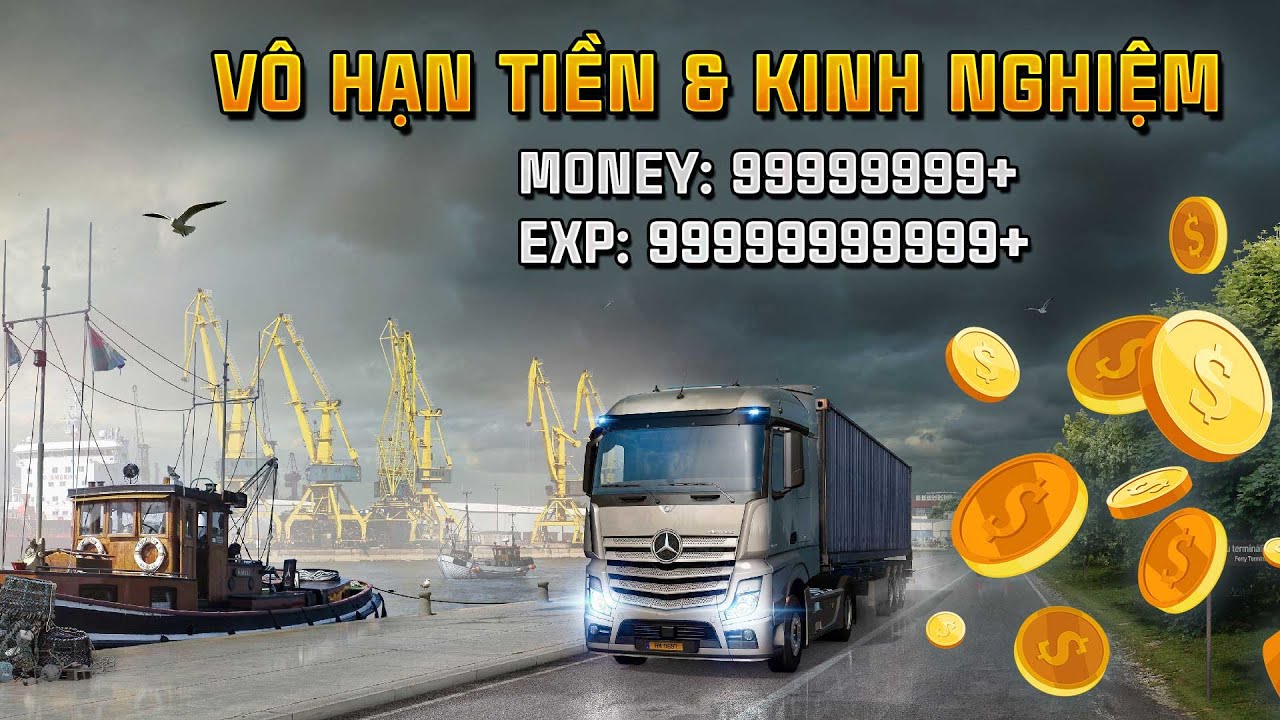 [Hướng Dẫn Mod ETS2] Tăng Vô Hạn Tiền & Kinh Nghiệm (Unlimited Money + Level EXP)