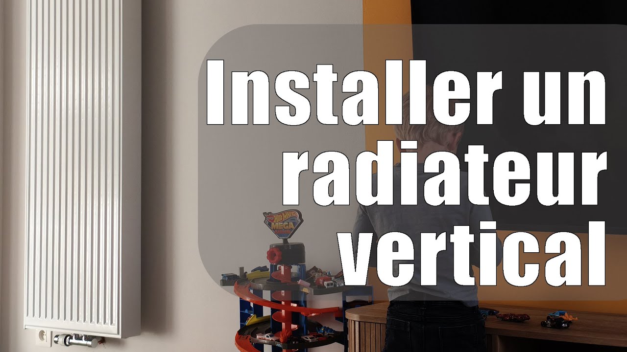 Radiateur vertical mural : guide d’installation rapide