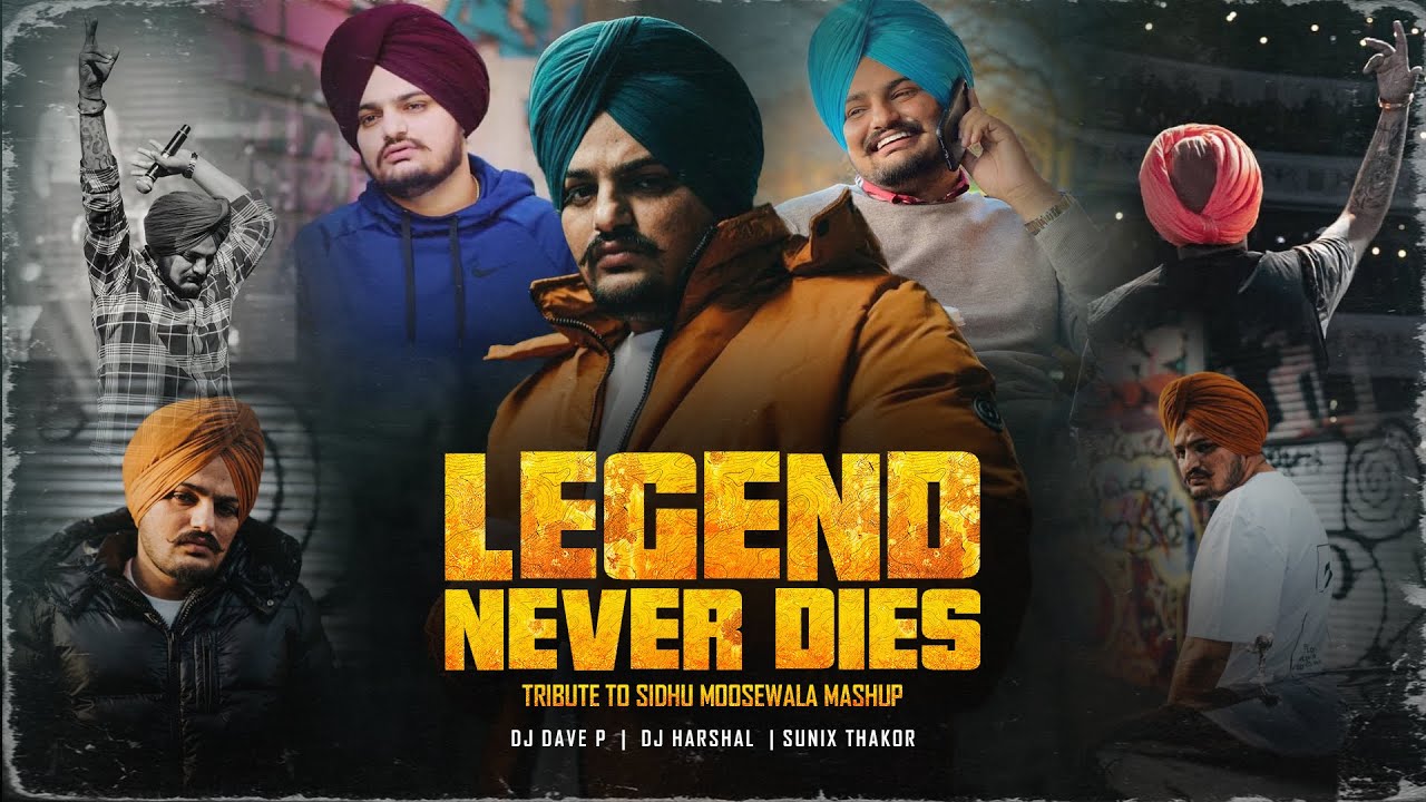 Legend Never Dies | Tribute to Sidhu Moosewala Mashup | @DJDaveNYC  | @DJHARSHAL  | Sunix Thakor