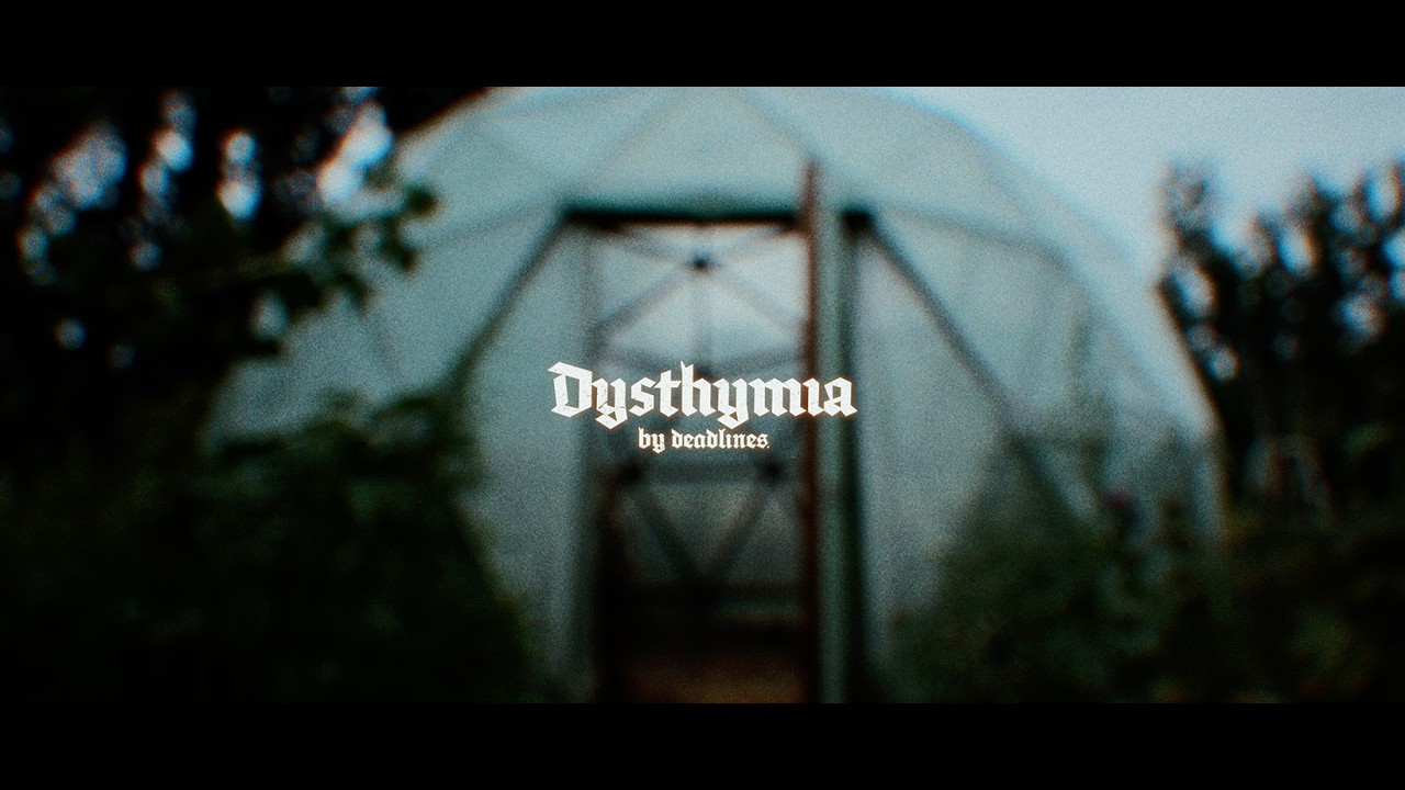 DEADLINES. - DYSTHYMIA