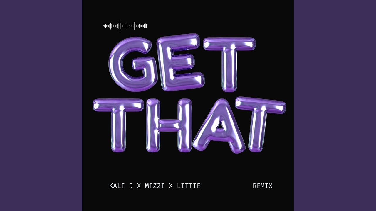 Get That (Remix)