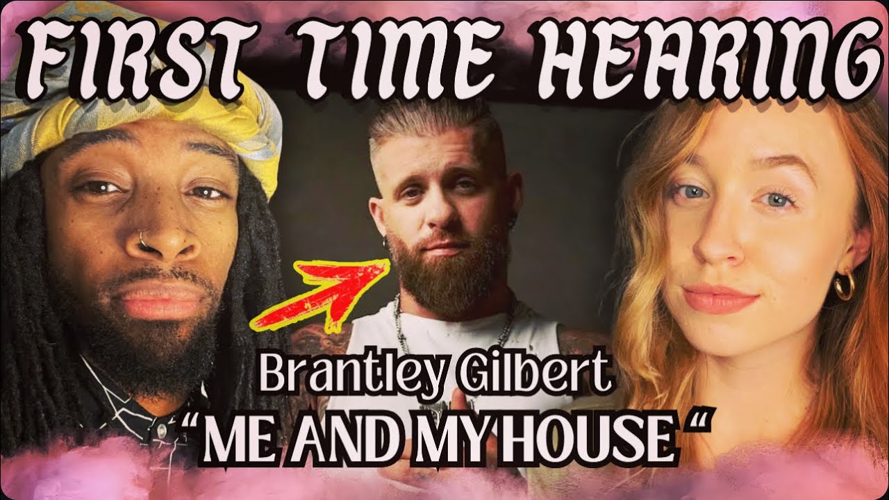 Brantley Gilbert did it AGAIN!  Me And My House REACTION