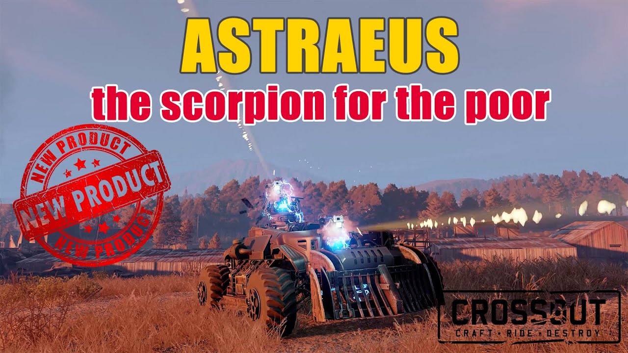 Crossout - ASTRAEUS - The Scorpion for the poor