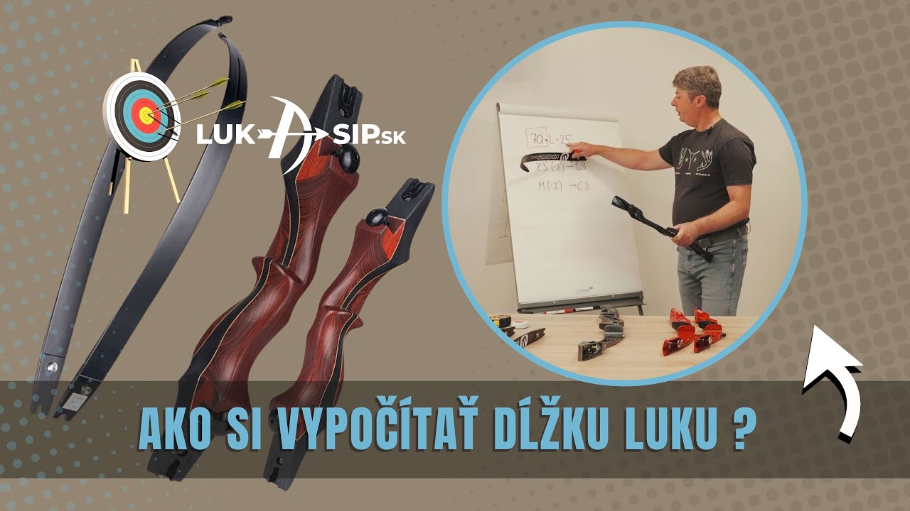 Ako si vypočítať dĺžku 📏 luku? 🏹