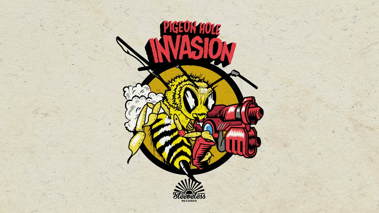 Pigeon Hole - Invasion  [Invasion EP - Sleeveless Records]