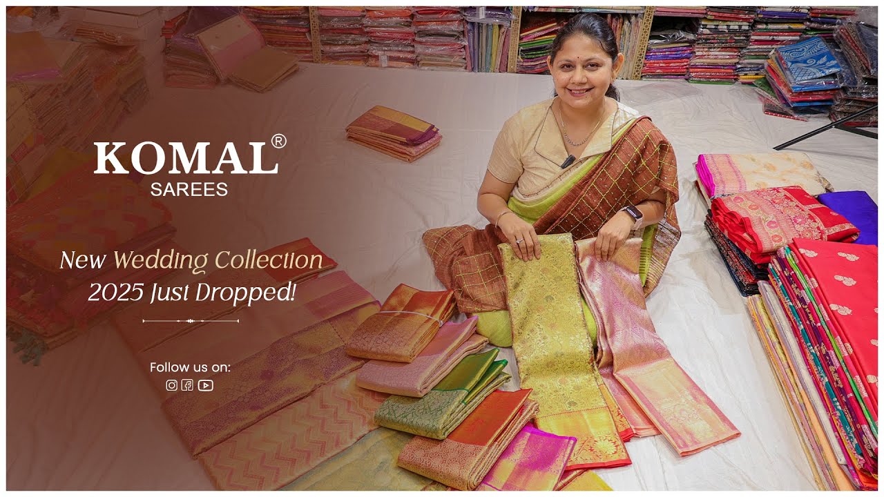 Komal Sarees Wedding Collection 2025 | Banarasi, Kanchipuram, Kanni & Organza Elegance