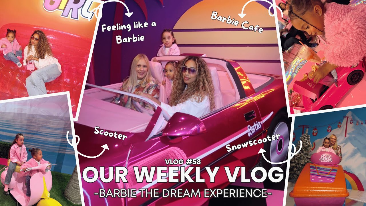Living the Barbie Dream! | VLOG #58
