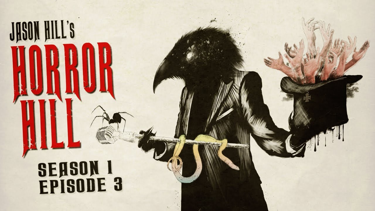 Horror Hill (feat. Jason Hill) ― S1E03 ― A Horror Anthology and Scary Stories Series Podcast