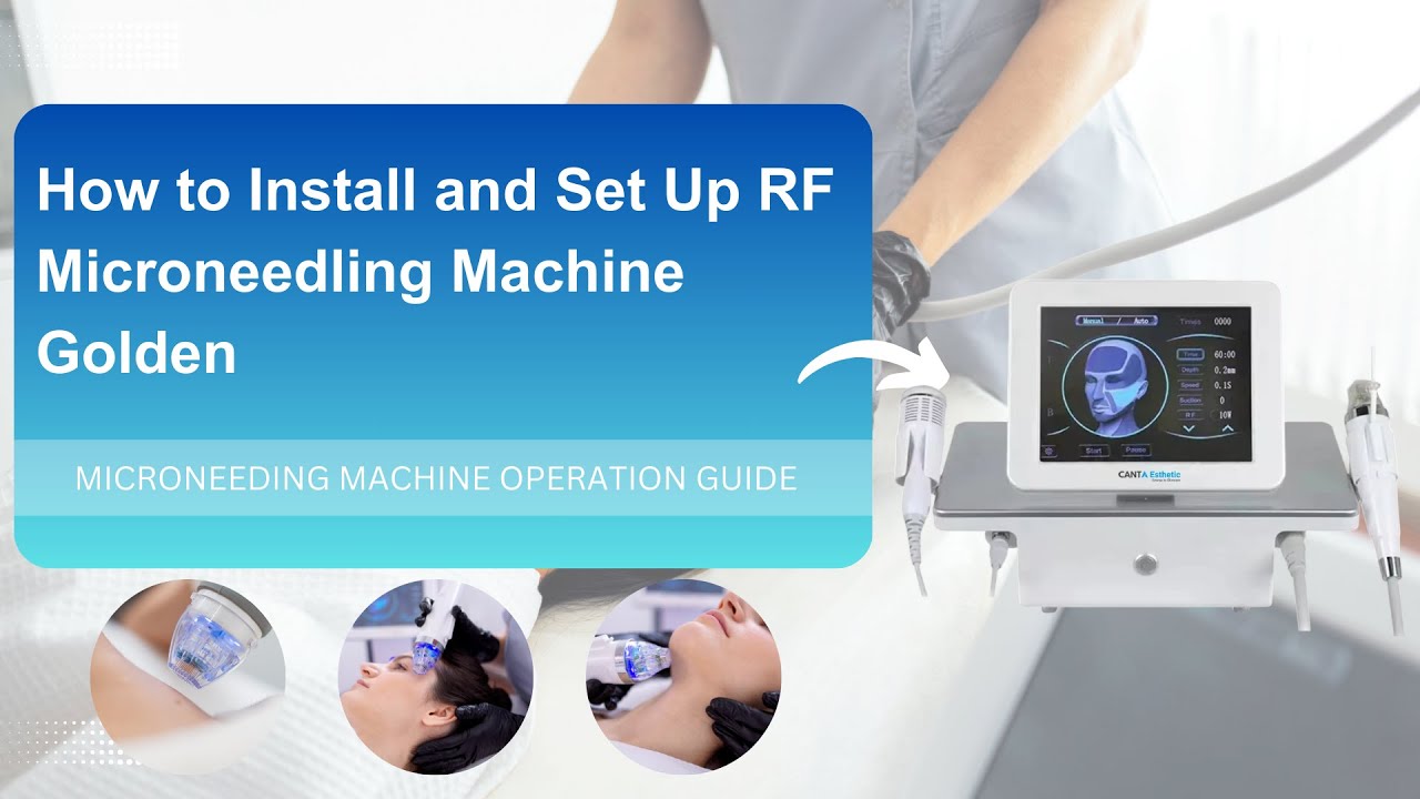 How to Install and Set Up RF Microneedling Machine Golden