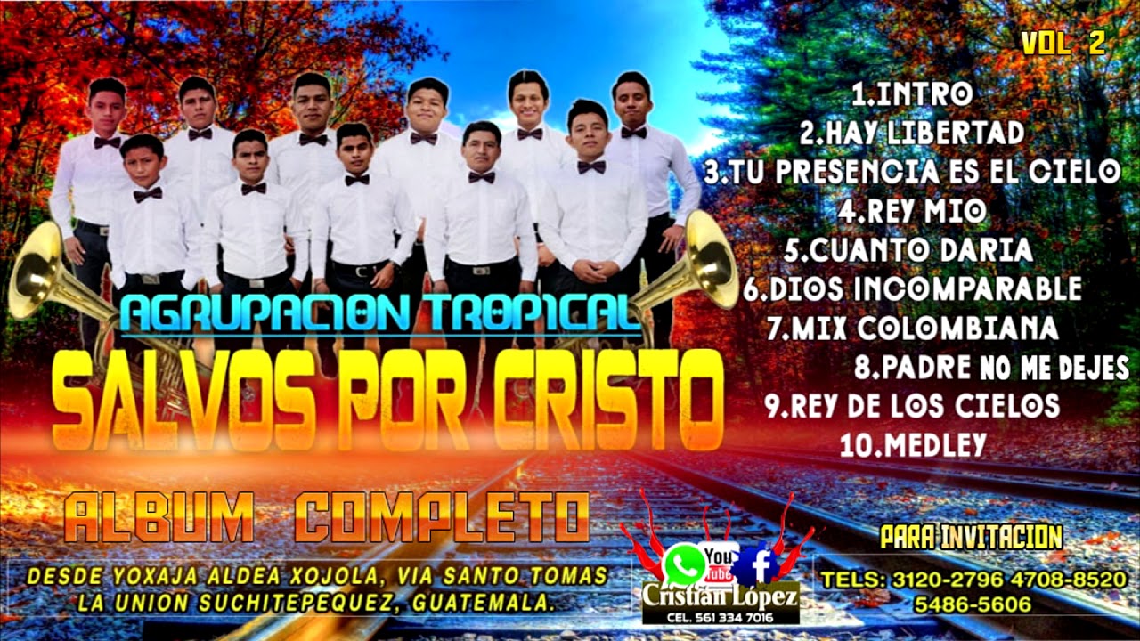 AGRUPACION TROPICAL SALVOS POR CRISTO ALBUM COMPLETO
