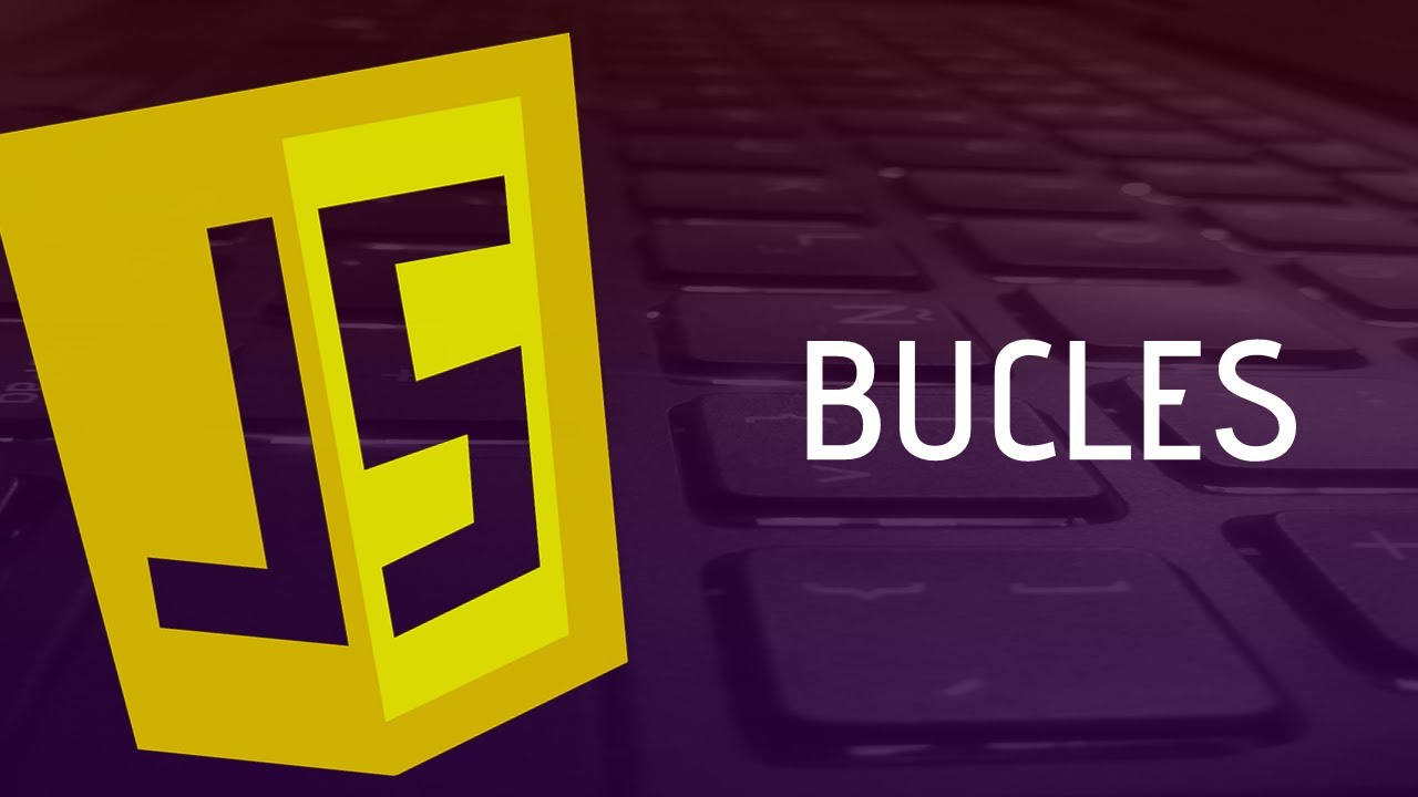 Bucles | Javascript
