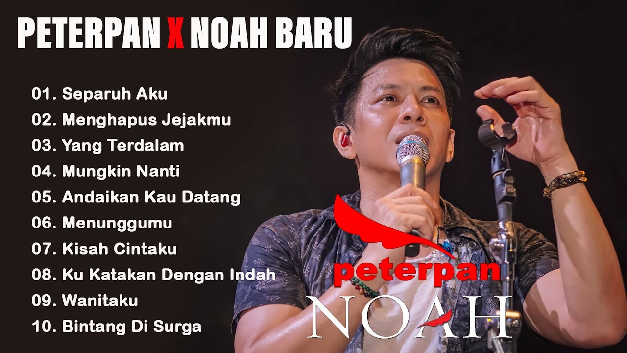 Peterpan x NOAH Full Album Kenangan 🎸 Lagu Nostalgia 2000an Bikin Merinding