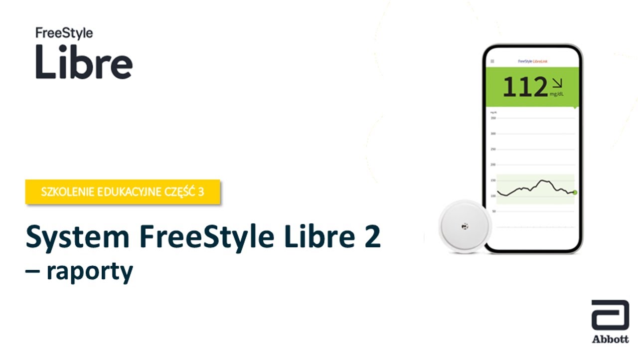 Szkolenie edukacyjne: Jak analizować raporty w aplikacji FreeStyle LibreLink?