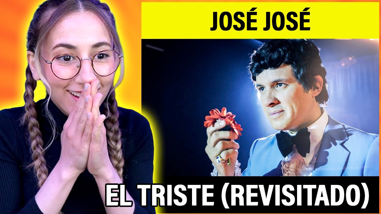 ESTA CANCIÓN DUELE COMO LA PRIMERA VEZ 😭💔 | José José - El Triste (Revisitado) | Reacción