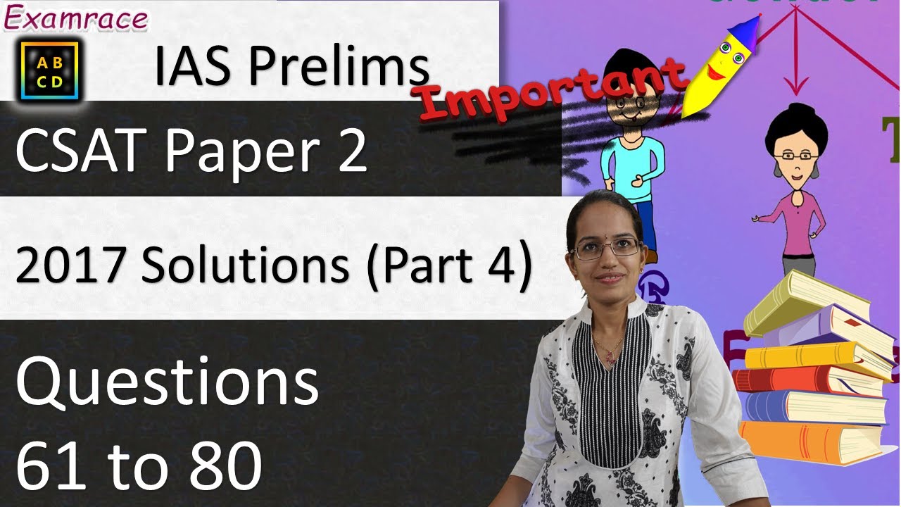 IAS Prelims CSAT Paper 2 2017 Solutions: Part 4 - Questions 61 to 80