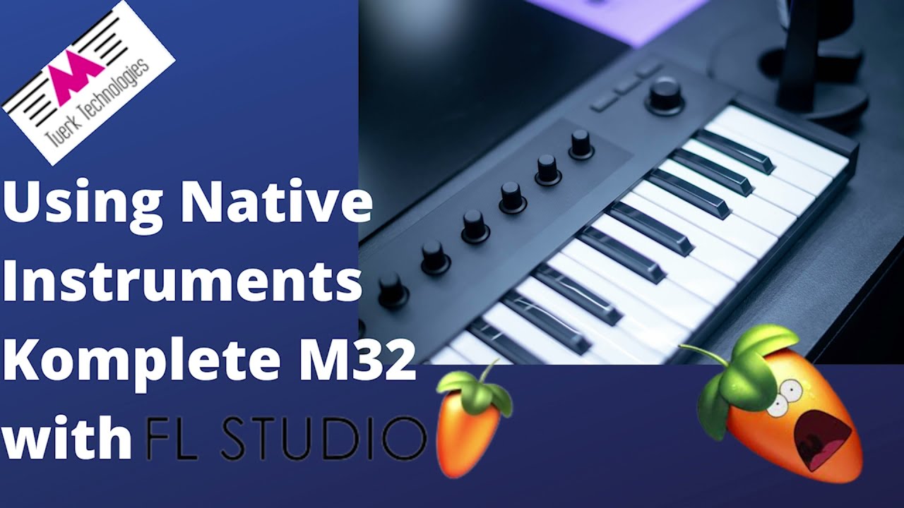 KOMPLETE KONTROL M32 in FL Studio