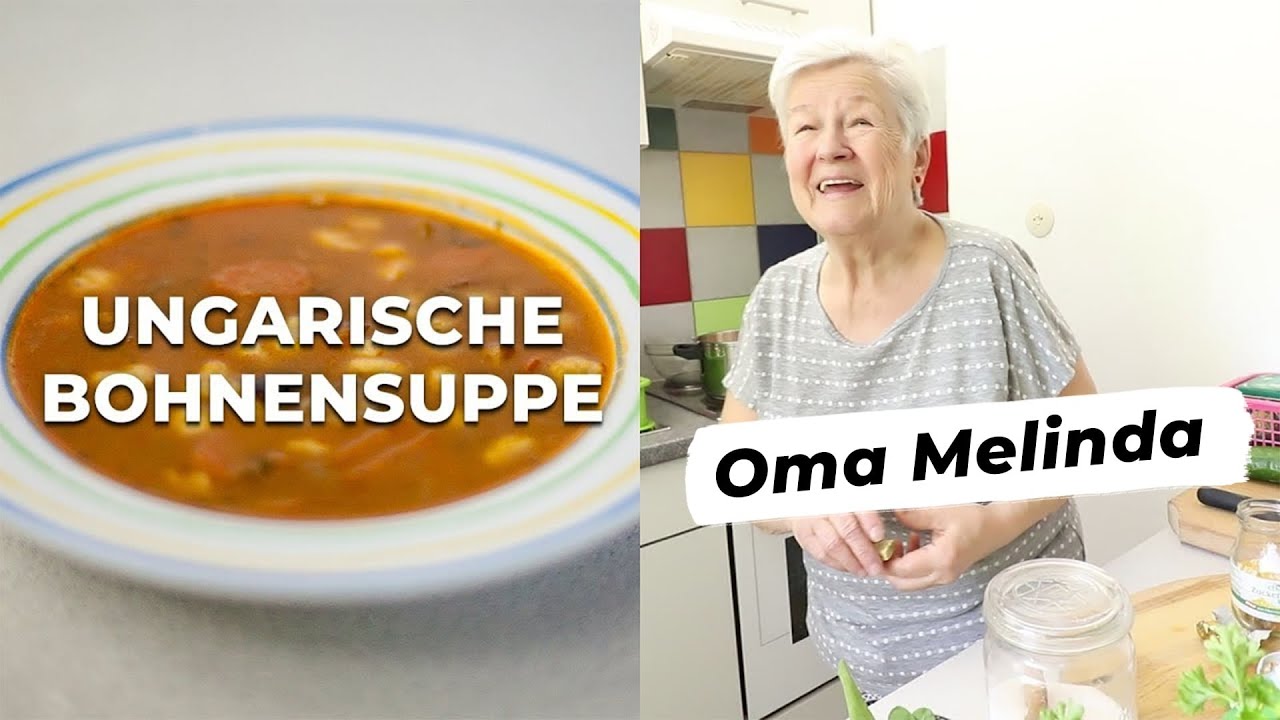 Ungarische Bohnensuppe von Oma Melinda - Rezept Video - Cooking Grannies