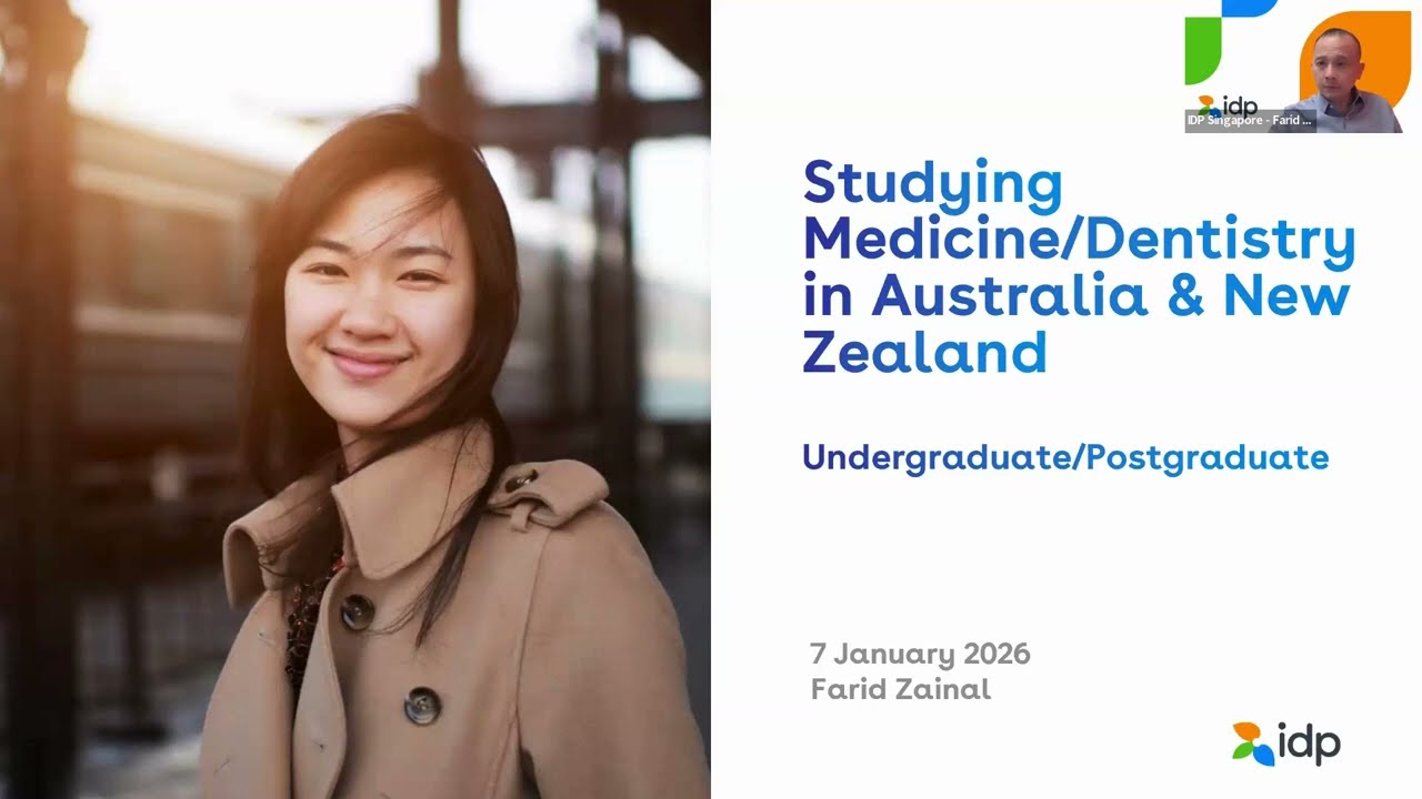 Studying SMC Approved Medicine & Dentistry in Australia / New Zealand Webinar | IDP Singapore