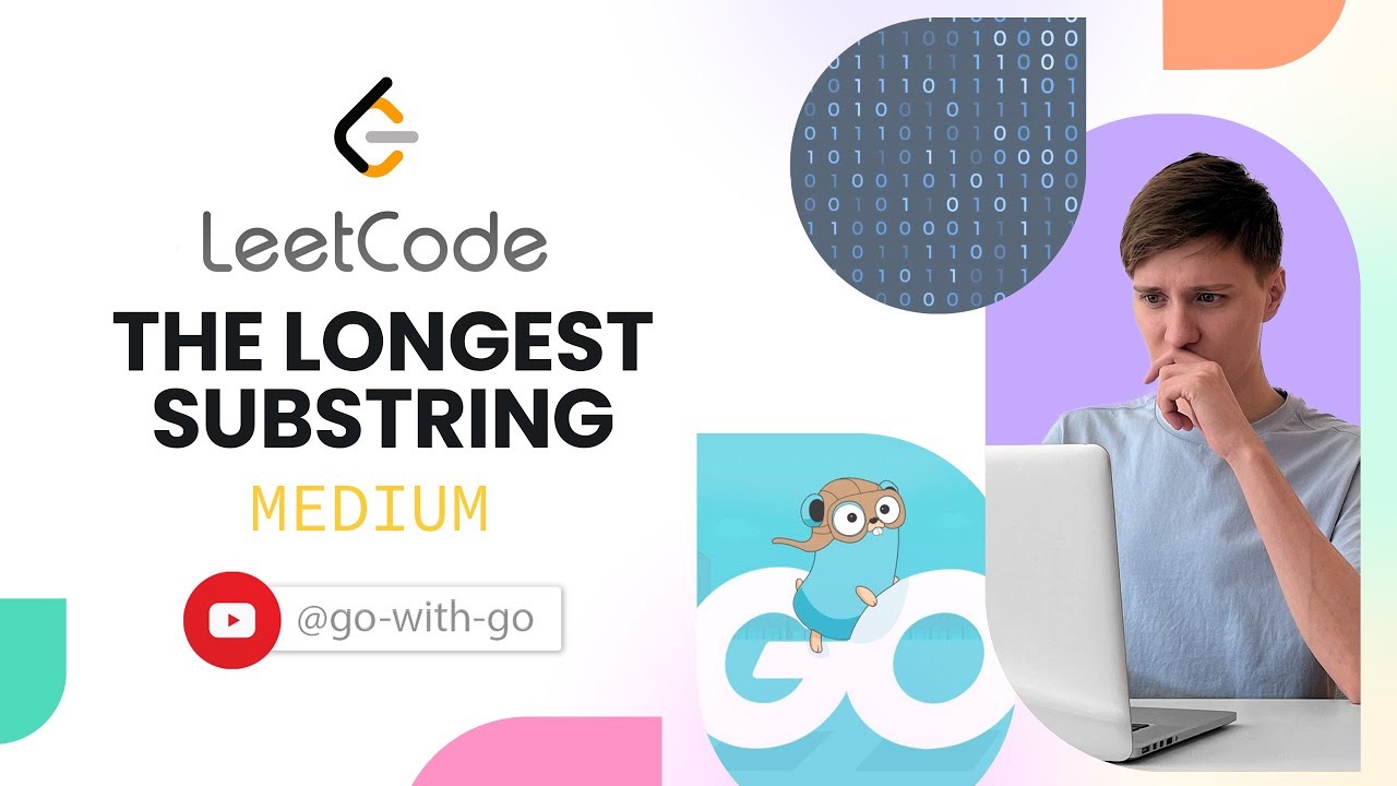 LeetCode problems: The longest substring [Golang]