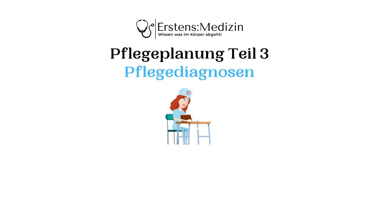 Pflegeplanung Teil 3 -Pflegediagnosen
