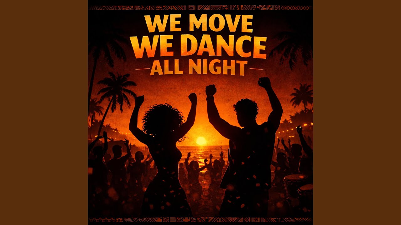 We Move, We Dance All Night (We Dance All Night)