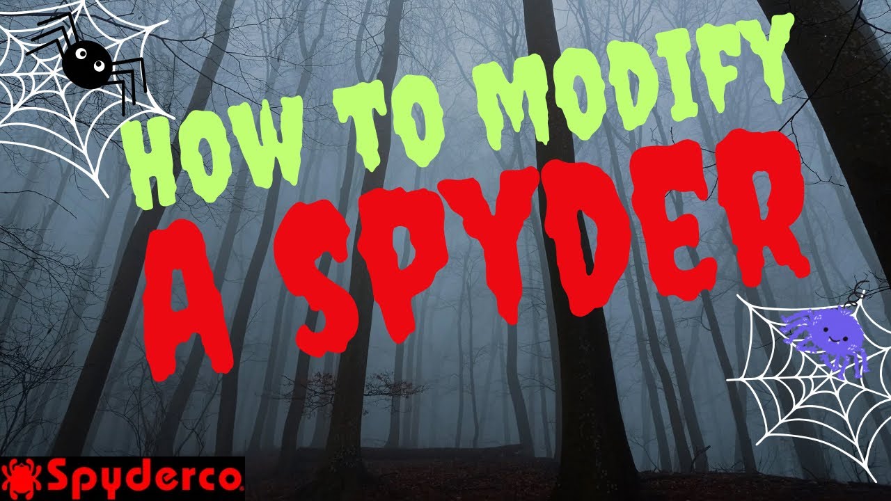 How to Modify a Spyder&hellip;