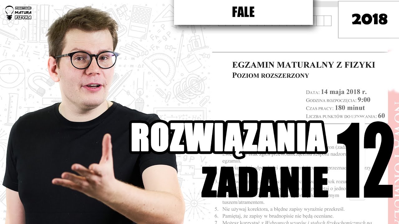 Matura fizyka 2018 - rozwiązanie zadania 12 poziom rozszerzony. Fale