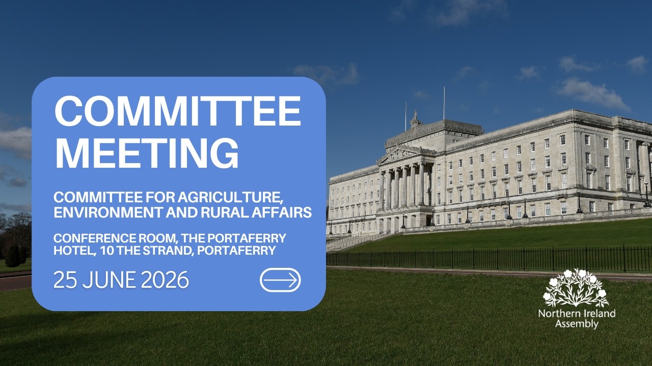 Committee for Agriculture, Environment and Rural Affairs (Audio Only) - Thursday 25 June 2026