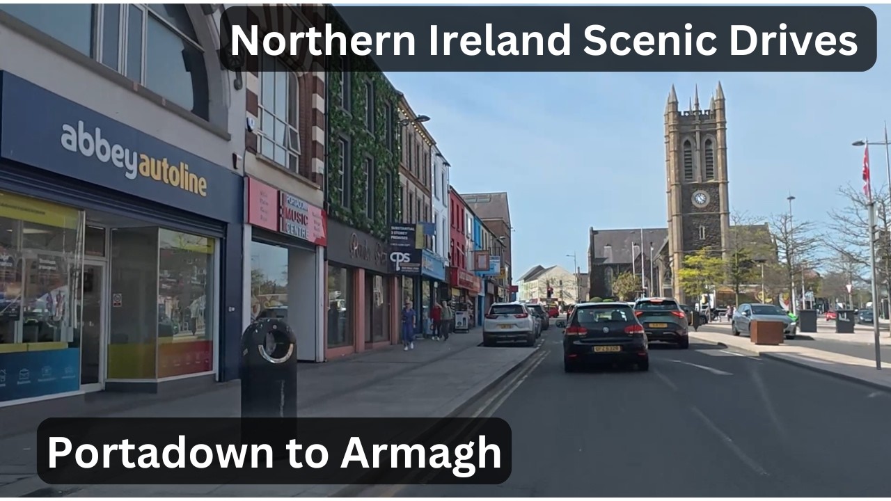 Portadown to Armagh City Centre | Northern Ireland Scenic Drives | Relaxing Real-Time Drive