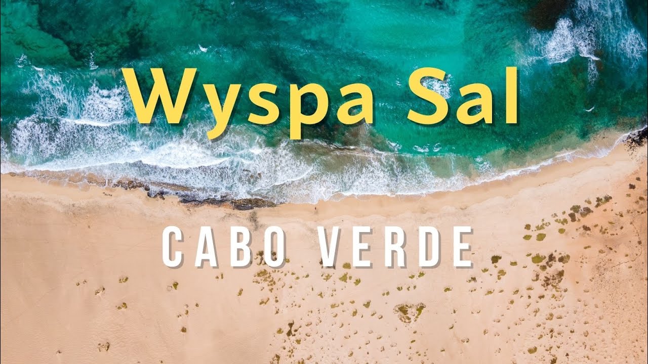Wyspy Zielonego Przylądka - co zobaczyć na Sal   (4K)