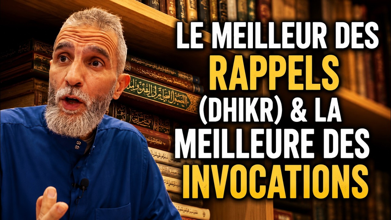 🕋✨ Le meilleur des rappels (Dhikr) & la meilleure des invocations 🤲