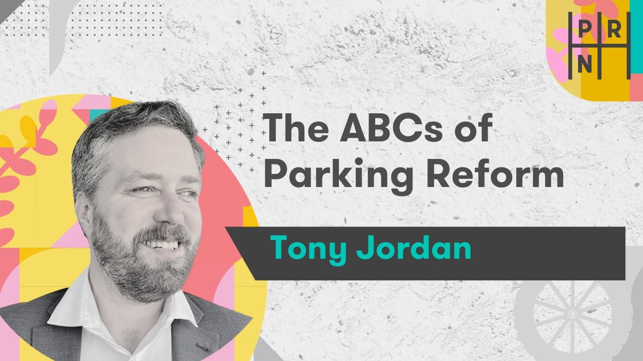 The ABCs of Parking Reform